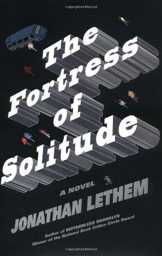 Jonathan Lethem: The fortress of solitude : a novel (2003)