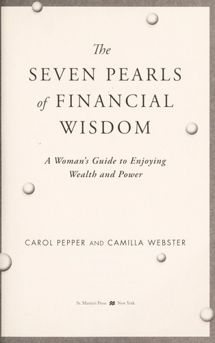Carol Pepper: The seven pearls of financial wisdom (2012, St. Martin's Press)