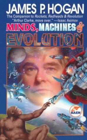 James P. Hogan: Minds Machines & Evolution (Paperback, 1999, Baen)