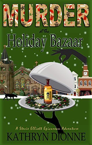 Kathryn Dionne: Murder at the Holiday Bazaar (EBook)