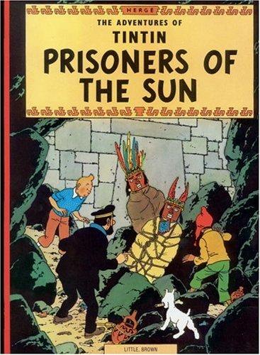 Hergé: Prisoners of the Sun (The Adventures of Tintin) (Paperback, 1975, Little, Brown Young Readers)