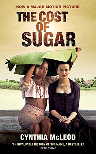 Cynthia McLeod: The Cost of Sugar (Paperback, 2013, HopeRoad Publishing Ltd, HopeRoad)