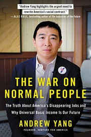 Andrew Yang: The War on Normal People (2019, Hachette Books)