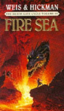 Tracy Hickman, Margaret Weis: Fire Sea (Death Gate Cycle) (Paperback, 1992, Bantam Books Ltd)
