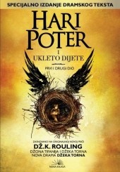 John Tiffany, J. K. Rowling, Jack Thorne: Hari Poter i ukleto dijete (Paperback, Bosnian language, 2016, Nova Knjiga)