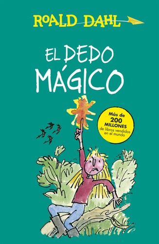 Roald Dahl: El Dedo Magico (Spanish language, 2015, Alfaguara)