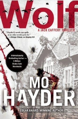 Mo Hayder: Wolf (Jack Caffery Thriller) (2014, Atlantic Monthly Press)