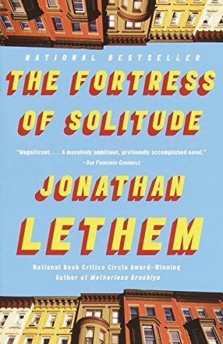 Jonathan Lethem: The Fortress of Solitude (2004)