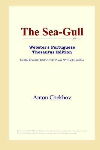 Anton Chekhov: The Sea-Gull (Webster's Portuguese Thesaurus Edition) (2006, ICON Group International, Inc.)