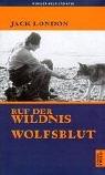 Der Ruf der Wildnis / Wolfsblut. (Hardcover, 2001, Artemis & Winkler)
