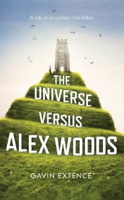 Gavin Extence: The Universe Versus Alex Woods (2013, Hodder & Stoughton General Division)