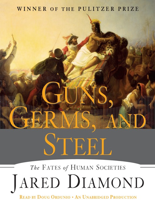 Jared Diamond, Doug Ordunio: Guns, germs, and steel (AudiobookFormat, 2011, Books on Tape)