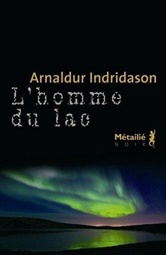 Arnaldur Indriðason: L'homme du lac (French language)