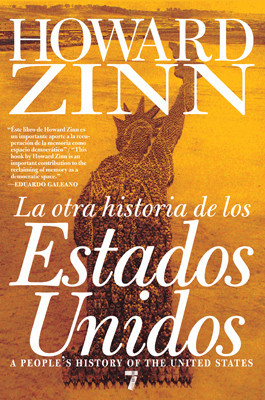 Howard Zinn: La otra historia de los Estados Unidos (Paperback, Español language, 2011, Seven Stories)