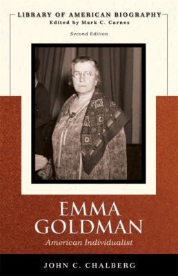 John Chalberg: Emma Goldman (2008, Pearson Longman)