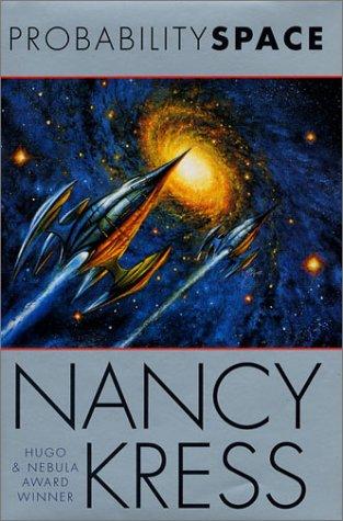 Nancy Kress: Probability Space (2002, Tor)