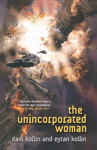 Dani Kollin, Eytan Kollin: The Unincorporated Woman (Paperback, 2012, Tor Books)