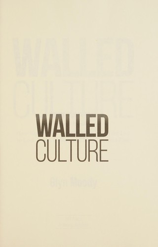 Glyn Moody, Glyn Moody: Walled culture (Paperback, 2022)