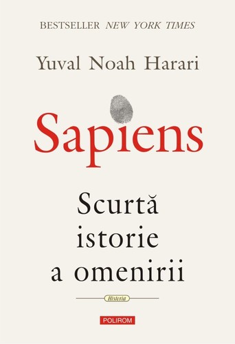 David Vandermeulen, Daniel Casanave, Yuval Noah Harari, Giuseppe Bernardi: Sapiens (Hardcover, Romanian language, 2017, Editura Polirom)
