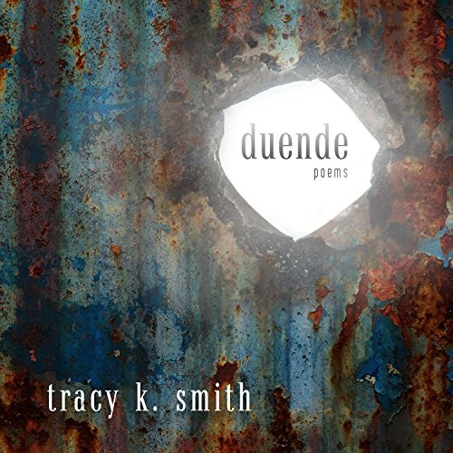 Tracy K. Smith: Duende (AudiobookFormat, 2018, HighBridge Audio)