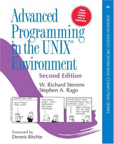 W. Richard Stevens, Stephen A. Rago: Advanced Programming in the UNIX Environment (Paperback, 2008, Addison-Wesley Professional)