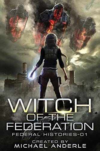 Michael Anderle: Witch Of The Federation (Paperback, 2020, Lmbpn Publishing)
