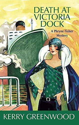 Kerry Greenwood: Death at Victoria Dock (Phryne Fisher, #4) (Hardcover, 2006, Poisoned Pen)