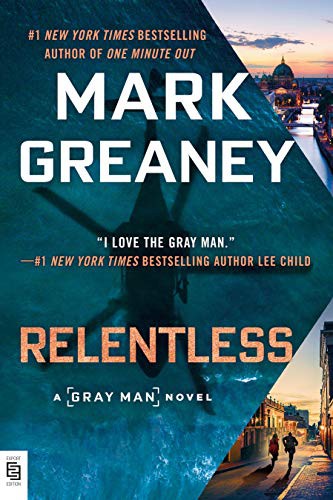 Mark Greaney: Relentless (Paperback)