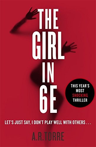 A. R. Torre: The Girl in 6E (Paperback, Orion)