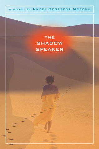 Nnedi Okorafor: The Shadow Speaker (2007, Disney Pr)