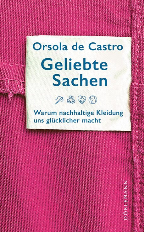 Orsola de Castro: Geliebte Sachen (Hardcover, deutsch language, 2023, Dörlemann)