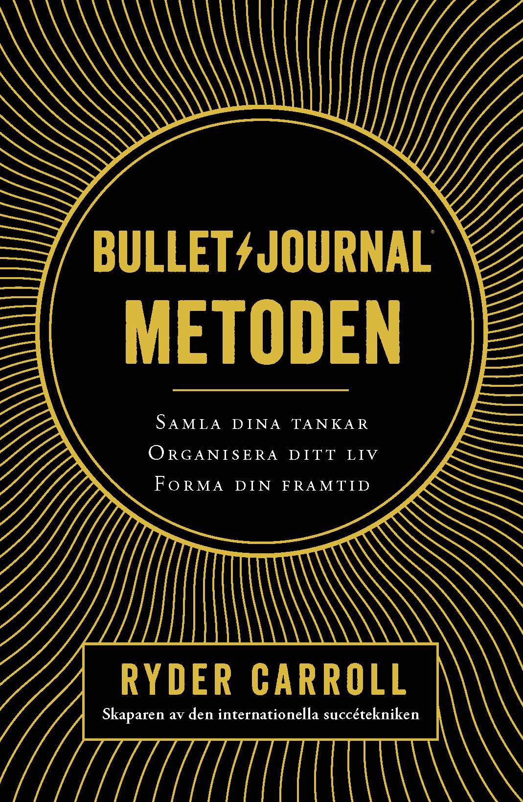 Ryder Carroll, Kjell Waltman: Bullet journal metoden (Hardcover, Swedish language, 2018, Volante)