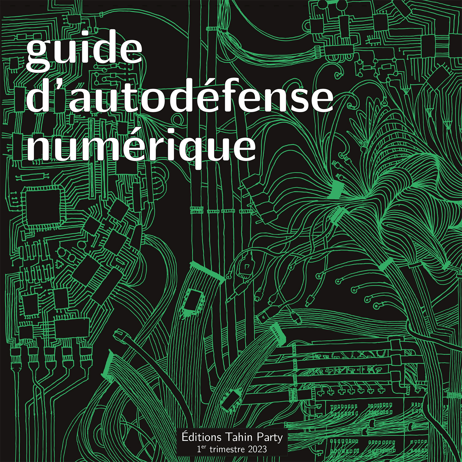 Guide d'autodéfense numérique (Paperback, 2023, Tahin Party)