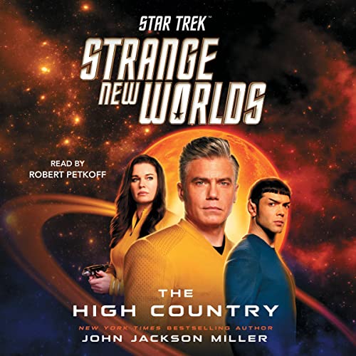 John Jackson Miller: Star Trek: Strange New Worlds: The High Country (AudiobookFormat)