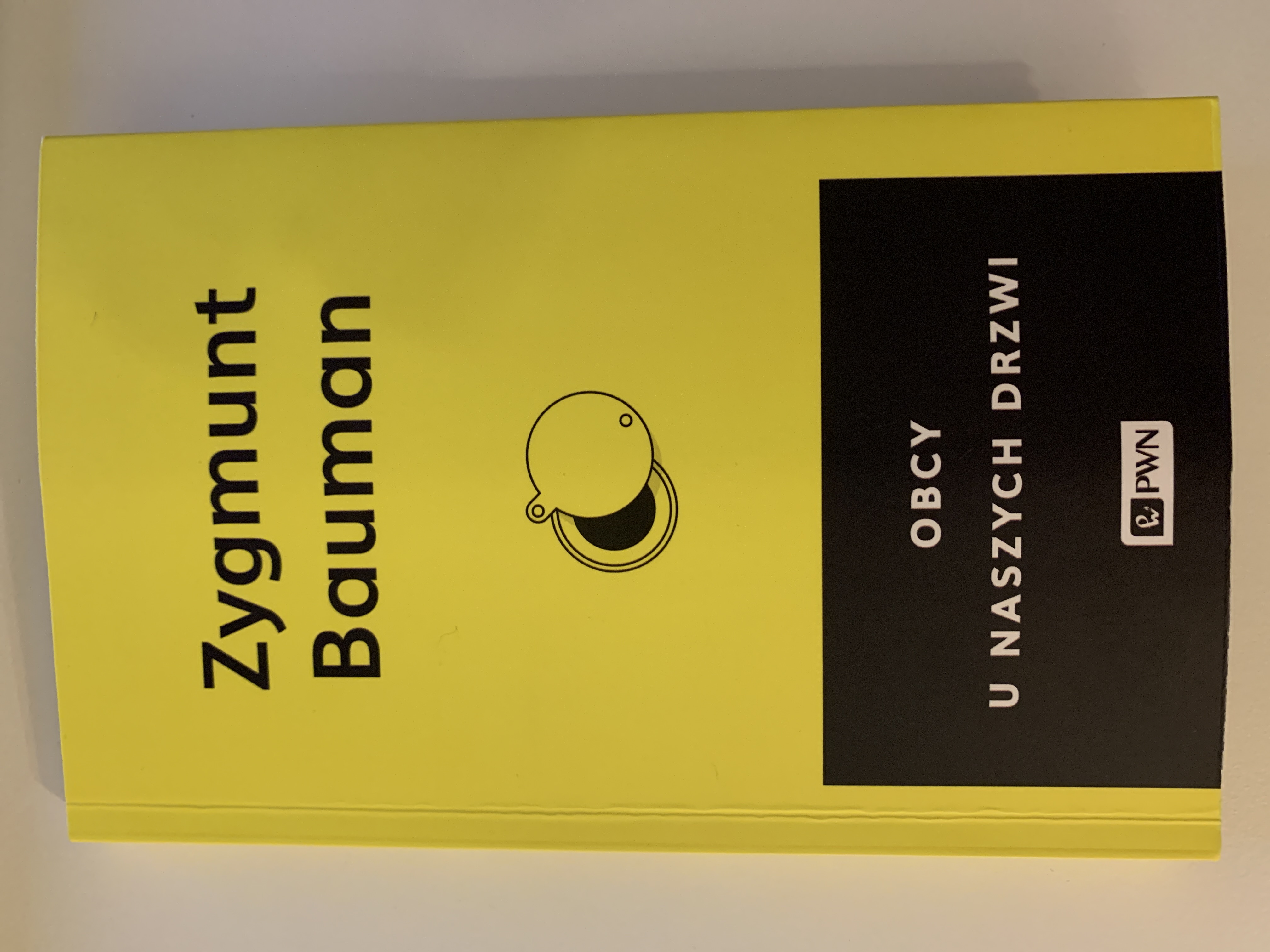 Zygmunt Bauman: Obcy u naszych drzwi (PWN)