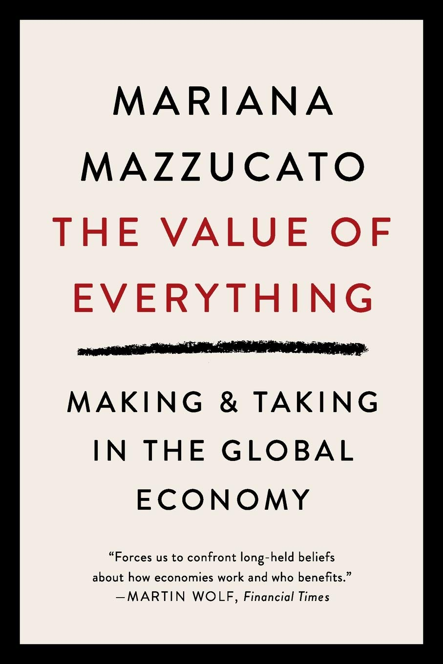 Mariana Mazzucato: Value of Everything (2019, Penguin Books, Limited)