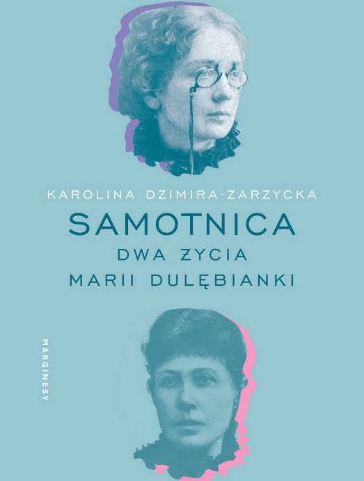 Karolina Dzimira-Zarzycka: Samotnica (Paperback, Polish language, 2022, Marginesy)