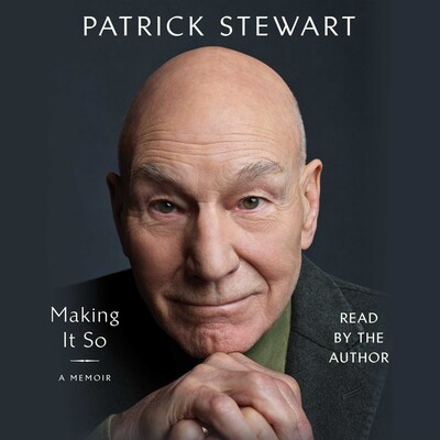 Patrick Stewart: Making It So (AudiobookFormat, 2023, Simon & Schuster Audio)