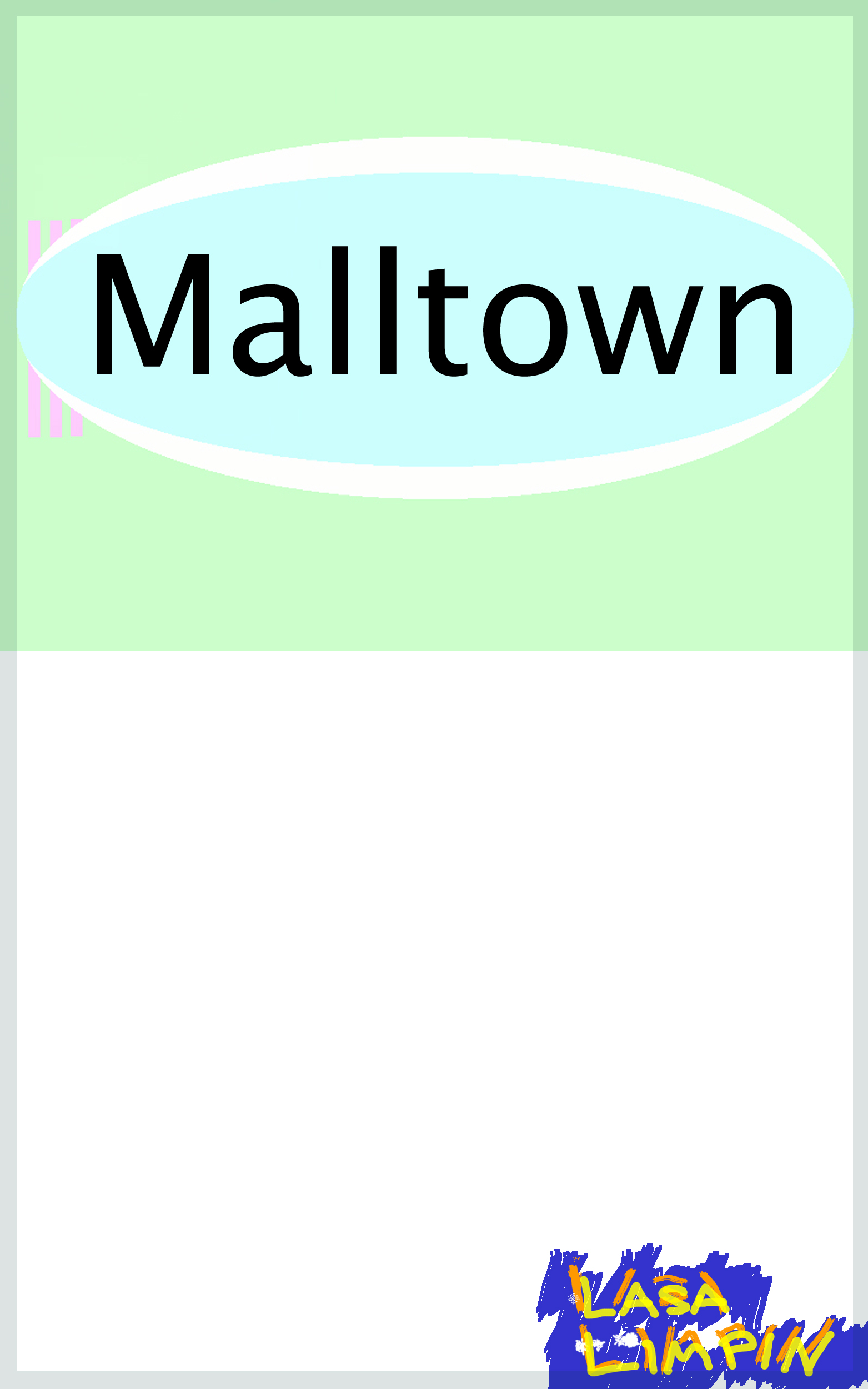 Lasa Limpin: Malltown (EBook, Smashwords)