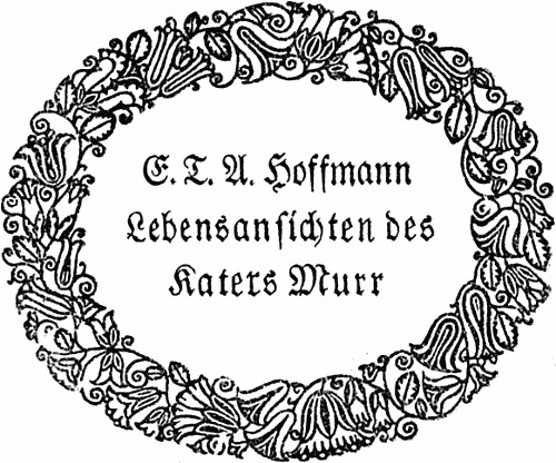 E. T. A. Hoffmann: Lebensansichten des Katers Murr (EBook, Deutsch language, 1911, Hamburg 1912 Alfred Janssen / gutenberg.org)
