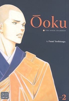 Fumi Yoshinaga: Ōoku: The Inner Chambers, Vol. 2 (2009, VIZ Media LLC)