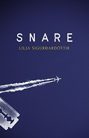 Lilja Sigurðardóttir: Snare (2018, Orenda Books)