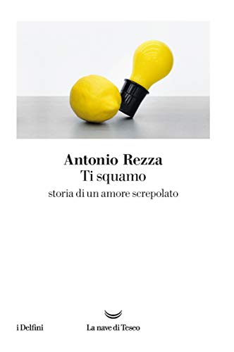 Antonio Rezza: Ti squamo (Italian language, 1999, Bompiani)