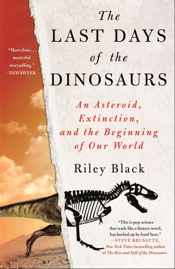 Riley Black: The Last Days of the Dinosaurs (EBook, 2022, St. Martin's Press)