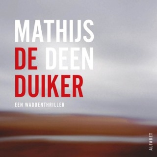 Mathijs Deen: De duiker (Paperback, Alfabet uitgevers)