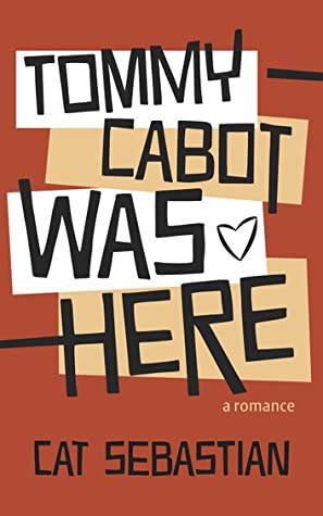 Tommy Cabot Was Here (2021, Independently Published)