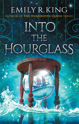 Emily R. King: Into the Hourglass